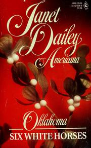 Cover of: Six White Horses (Janet Dailey Americana - Oklahoma, Book 36)