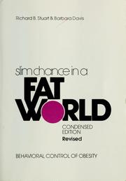 Cover of: Slim chance in a fat world by Richard B. Stuart
