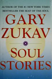 Cover of: Soul stories by Gary Zukav