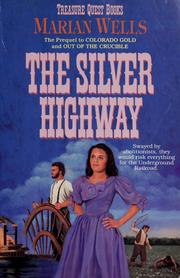Cover of: The silver highway by Marian Wells