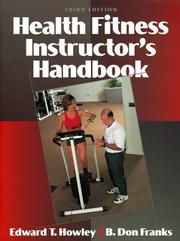 Cover of: Health fitness instructor's handbook by Edward T. Howley