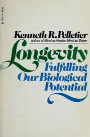 Cover of: Longevity  by Kenneth R. Pelletier