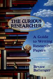 Cover of: The curious researcher by Bruce P. Ballenger