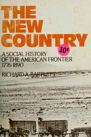 Cover of: The new country: a social history of the American frontier, 1776-1890