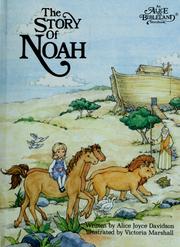 Cover of: The Story of Noah (Alice in Bibleland Storybooks) by Alice Joyce Davidson