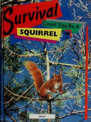 Cover of: Survival: could you be a squirrel?