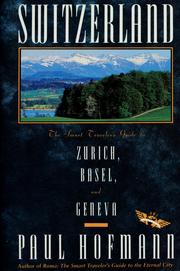 Cover of: Switzerland: the smart traveler's guide to Zurich, Basel, and Geneva