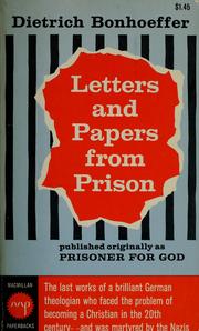 Cover of: Letters and papers from prison by Dietrich Bonhoeffer