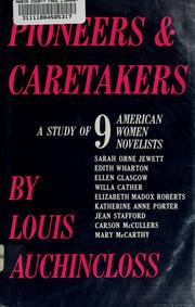 Cover of: Pioneers & caretakers by Louis Auchincloss