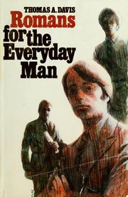 Cover of: Romans for the everyday man by Thomas A. Davis