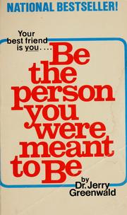 Cover of: Be the person you were meant to be