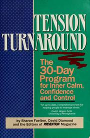 Cover of: Tension turnaround: the 30-day program for inner calm, confidence, and control