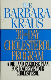 Cover of: The Barbara Kraus 30-day cholesterol program by Barbara Kraus