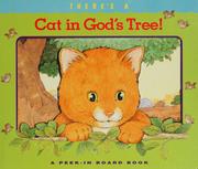 Cover of: There's a cat in God's tree!: a peek-in board book