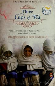 Cover of: Three Cups of Tea: One Man's Mission to Promote Peace . . . One School at a Time