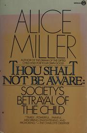 Cover of: Thou shalt not be aware by Alice Miller