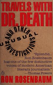 Cover of: Travels with Dr. Death and other unusual investigations