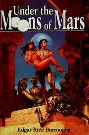 Cover of: Under the moons of Mars by Edgar Rice Burroughs