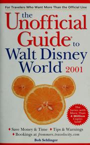 Cover of: The unofficial guide to Walt Disney World 2001