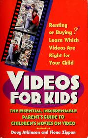 Cover of: Videos for kids: the essential, indispensable parent's guide to children's movies on video