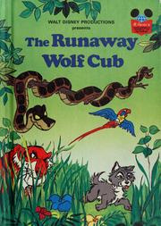 Cover of: Walt Disney Productions presents The runaway wolf cub