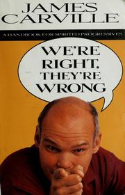 Cover of: We're right, they're wrong: a handbook for spirited progressives