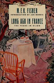 Cover of: Long ago in France: the years in Dijon