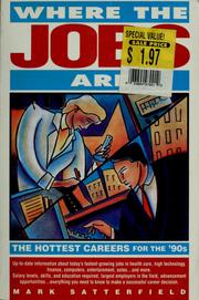 Cover of: Where the jobs are: the hottest careers for the '90s