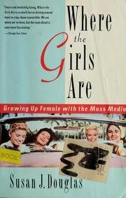 Cover of: Where the girls are by Douglas, Susan J.