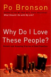 Cover of: Why do I love these people? by Po Bronson