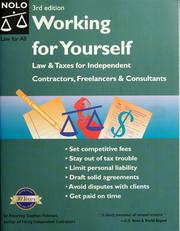 Cover of: Working for yourself: law and taxes for independent contractors, freelancers, and consultants