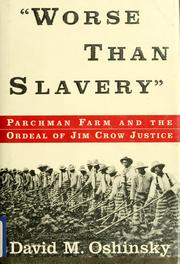 Cover of: Worse than slavery by David M. Oshinsky