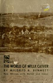 Cover of: The world of Willa Cather by Mildred R. Bennett