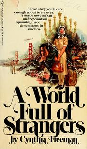 Cover of: A world full of strangers by Cynthia Freeman
