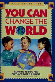 Cover of: You can change the world by Jill Johnstone