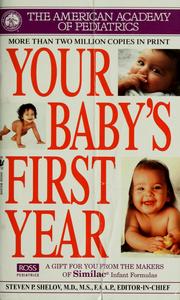 Cover of: Your baby's first year by Steven P. Shelov