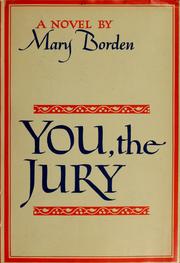Cover of: You, the jury. by Mary Borden