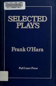 Selected plays by Frank O'Hara
