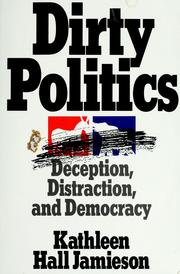 Cover of: Dirty politics by Kathleen Hall Jamieson