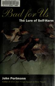 Cover of: Bad for Us: The Lure of Self-Harm