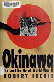 Cover of: Okinawa: the last battle of World War II