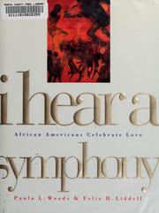 Cover of: I hear a symphony by edited by Paula L. Woods and Felix H. Liddell.