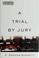 Cover of: A Trial by Jury