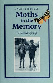 Cover of: Moths in the memory: a postwar spring