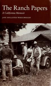 Cover of: The ranch papers by Jane Hollister Wheelwright