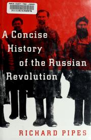 Cover of: A concise history of the Russian Revolution by Richard Pipes