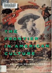 Cover of: The frontier in American culture: an exhibition at the Newberry Library, August 26, 1994 - January 7, 1995