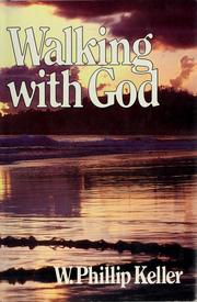 Cover of: Walking with God by W. Phillip Keller