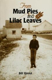 Cover of: From mud pies and lilac leaves by Bill Shrout