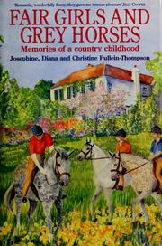 Fair girls on grey horses : memories of a country childhood